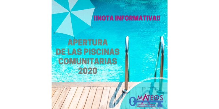 INFORMACIÓN SOBRE LA SITUACIÓN DE LA APERTURA DE LAS PISCINAS COMUNITARIAS